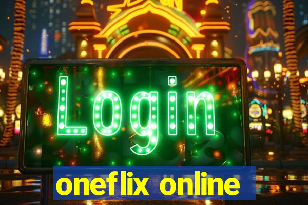 oneflix online